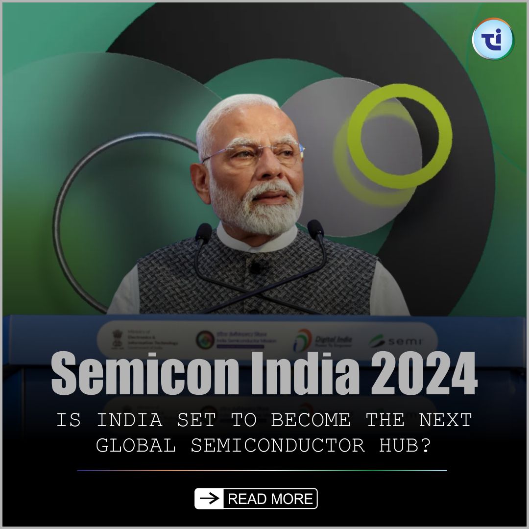 Semicon India 2024: Driving India’s Semiconductor Revolution